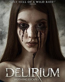 Делириум (2018) смотреть онлайн в HD 1080 720